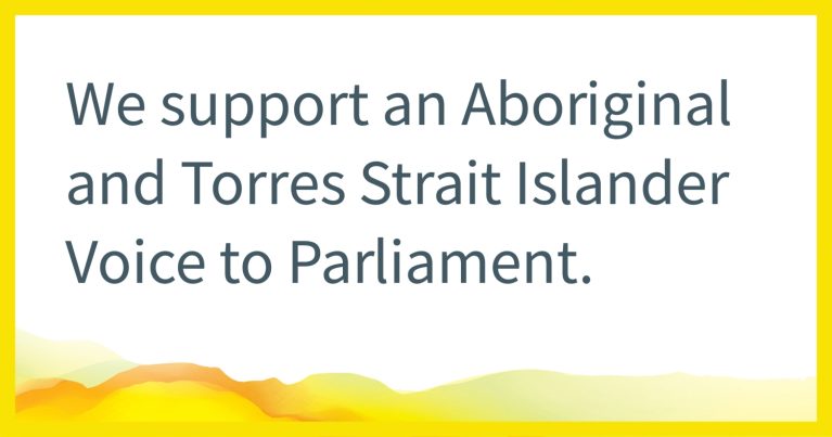 Cover image with the text: "We support an Aboriginal and Torres Strait Islander Voice to Parliament."