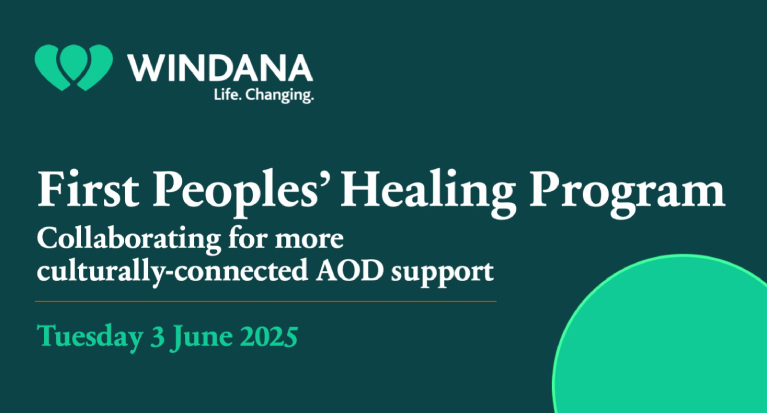 A cover image. Text reads: "First Peoples' Healing Program. Collaborating for more culturally-connected AOD support. Tuesday 3 June 2025."